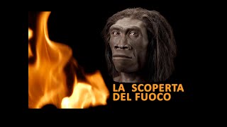 La scoperta del fuoco [upl. by Anetsirk]