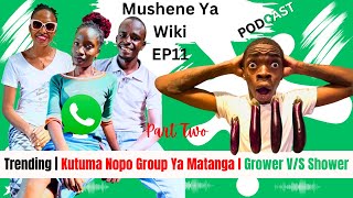 Ushaituma Noodes Kwa Mtu Yako  Growers Vs Showers  Kutuma Nopo Group Ya Matanga  MYW EP012 Pt2 [upl. by Latoyia153]