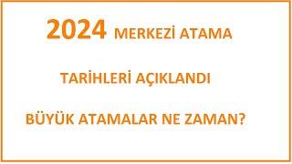 2024 MERKEZİ ATAMA TARİHLERİ AÇIKLANDI –BÜYÜK ATAMALAR NE ZAMAN 2024 KPSS TERCİH KILAVUZU [upl. by Lede]