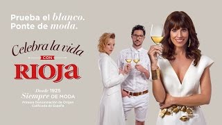 Prueba los blancos de Rioja y ponte de moda Rioja desde 1925 siempre de moda [upl. by Virgel174]