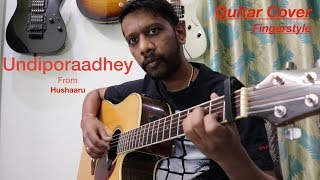 Undiporaadhey Guitar Cover FingerstyleHushaaru songsSree Harsha KonugantiSid SriramRadhan [upl. by Filberto]