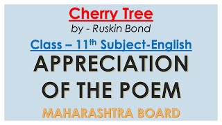 Appreciation of Poem Cherry Tree by Ruskin Bond  Class 11th Maharashtra Board [upl. by Namlak]