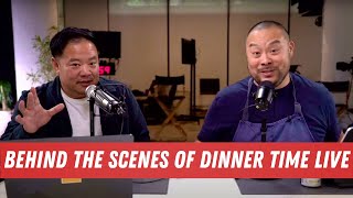 Behind the Scenes of Dinner Time Live  The Dave Chang Show Podcast [upl. by Nroht]