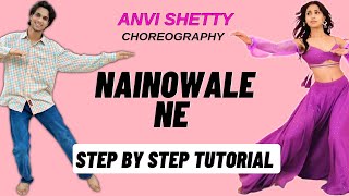 Nainowale Ne Anvi Shetty Dance Choreography Tutorial  Nainowale Ne Dance Tutorial [upl. by Oberon398]