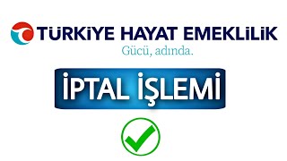 Türkiye Hayat Emeklilik İptali  Bes İptal Etme ve Para Çekme [upl. by Kippar661]