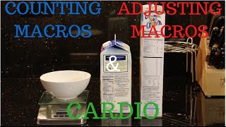 How to Count Macros pt 2 Adjusting Macros Counting Macros Cardio amp More [upl. by Elah]