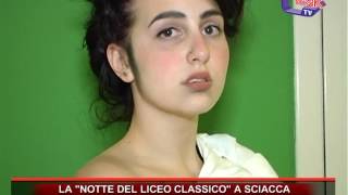 LA NOTTE DEL LICEO CLASSICO A SCIACCA [upl. by Areic]