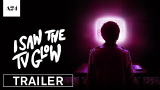 I Saw The TV Glow  Official Trailer HD  A24 [upl. by Alegnaed]