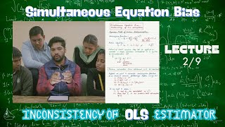 Simultaneous Equation Bias  Inconsistency of OLS Estimators  Lecture29 [upl. by Pepper]