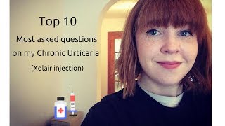 Top 10 questions on Chronic Urticaria Xolair Injections [upl. by Bogosian]