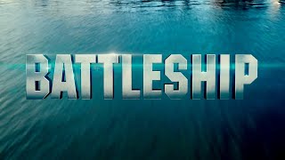 Battleship [upl. by Kavanagh640]