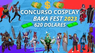 Concurso Cosplay Baka Fest 2023 Gran Premio 620 Dolares 🤑💰 concursocosplay cosplay otaku otakus [upl. by Akirdnahs]