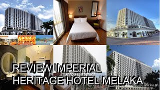 Review Imperial Heritage Hotel Melaka [upl. by Wainwright]