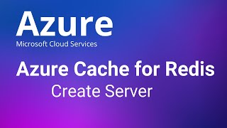 Azure Cache for Redis  Create Server and Configure Redis Cache [upl. by Eniawed]