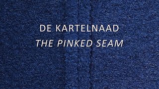 Het naaien van een kartelnaad  Sewing a pinked seam [upl. by Nosahc]