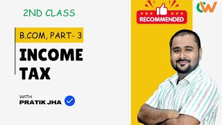 Income Tax 2nd Class for BCom Part 3 Old syllabus  Bihar University  Year 202225 [upl. by Reddin]