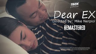 DEAR EX  Tagalog Short Film  Remastered Version [upl. by Binni]