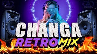 CHANGA VIEJA MIX ★LA MEJOR CHANGA RETRO★ CHANGA DEL PASADO PARA BAILAR DjDarrelElapoderado ✔ [upl. by Neelyad]