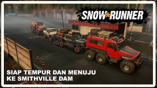 Kontrak Baru Di Smithville Dam 【SnowRunner】 [upl. by Znerol325]