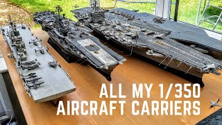 All Aircraft Carriers in My 1350 Scale Model Fleet [upl. by Irej496]