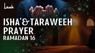 Live Isha amp Tarawih Prayers from ISAK  Night 16  March 25  Ramadan 2024 [upl. by Ettolrahc21]