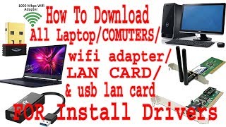 How to download and install ALL LAN CARD WIFI COMPUTERS LAPTOPS drivers [upl. by Raquela]