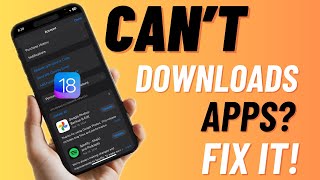 Can’t Download Apps on iPhone After iOS 18 Update 10 Best Fixes [upl. by Bridget396]