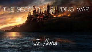 Harry Potter  In Noctem The Second Wizarding War [upl. by Joachim]