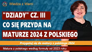 quotDziadyquot cz III Najważniejsze lektury na maturę 2024 [upl. by Gervase]