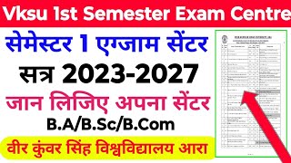 Vksu 1st Semester 202327 Exam Centre Download Vksu Ba bsc bcom 2327 exam centre [upl. by Skoorb]