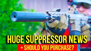 Huge Suppressor News  Should YOU buy a suppressor [upl. by Nylinej262]