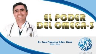 Omega 3 Dr Juan Francisco Hernandez Sierra Líder Diamante USANA Health Sciences [upl. by Gnuoy]