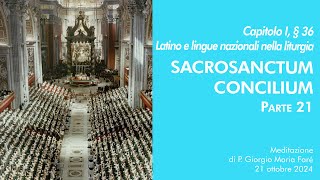 Sacrosanctum Concilium  Cap I § 36  P Giorgio M Faré [upl. by Stefano]