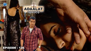 ধনী পরিবারের মেয়েরা সবকিছু করতে পারে  আদালত Bengali  Adaalat Full Episode  126 [upl. by Og]