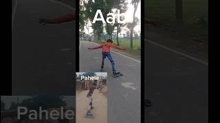 Pahele or Aab me kiya hi farak ha 🧐😱 inland skater iloveindiaskate road realskater wairalshort [upl. by Asirak]