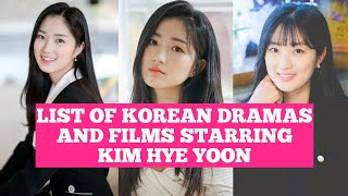 LIST OF KOREAN DRAMAS AND FILMS STARRING KIM HYE YOON [upl. by Rhonda]