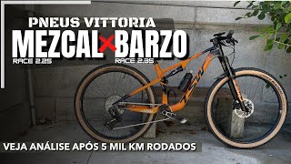 Vittoria BARZO XC race X Vittoria MEZCAL XC race após 5mil km rodados [upl. by Ralat543]