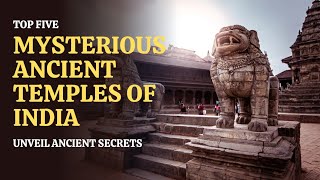 Mysterious Ancient Temples of India  Top 5  Vigyan Bhi Hai In Mandiro Ke Rahasy Se Hairan😱😱😱 [upl. by Moon780]