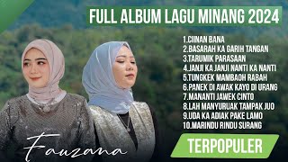 FAUZANA  LAGU MINANG TERBARU FULL ALBUM TERPOPULER 2024  Ciinan Bana  Basarah Ka Garih Tangan [upl. by Akimik]