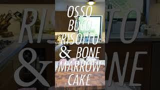 Osso Buco with Wagyu Shortrib Risotto and Bone Marrow Chocolate Fudge Cake part 1 [upl. by Knut644]