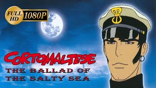 HD Corto Maltese  1 The Ballad of the Salty Sea 1080p [upl. by Houser978]