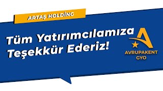 TÜM YATIRIMCILARIMIZA TEŞEKKÜR EDERİZ  AVRUPAKENT GYO [upl. by Notxarb]