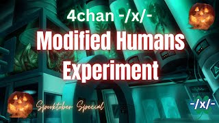 4chan x Modified Human Experiment Spooktober Special [upl. by Anidam]