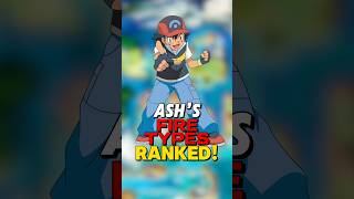 Ash Ketchum’s FIRE TYPE POKEMON RANKED [upl. by Kathryn667]