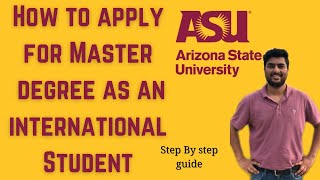 How to apply in ARIZONA STATE UNIVERSITY for Master Graduate Degree as an international students [upl. by Eicram323]