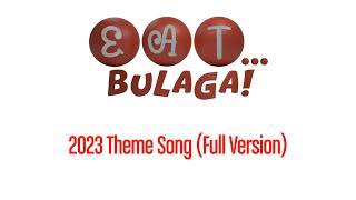 EATEat Bulaga 2023 Theme Song Full Version [upl. by Bumgardner]