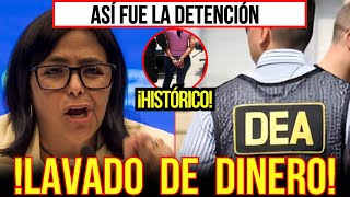 🔴 ¡ALERTA Delcy Rodríguez CAE DETENIDA en un operativo de la DEA por lavado de dinero ¡Increíble [upl. by Esiole97]