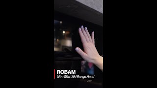 Haute  Home 🔥 ROBAM Ultra Slim Range Hood [upl. by Erodasi]