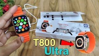 T800 Ultra Smartwatch Unboxing And Review  T800 Ultra  T800 Smartwatch  Best Smartwatch Under 500 [upl. by Arjun]