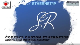 CoDeSys PLC Programming Tutorial Adding New Custom Instance Assembly in EthernetIP Adapter [upl. by Hake]